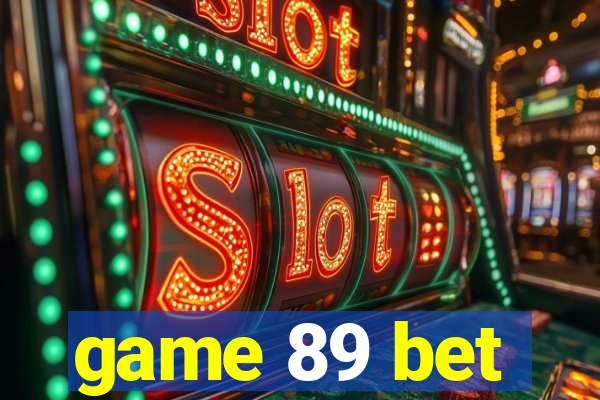 game 89 bet
